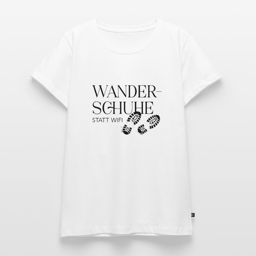 Damen-Shirt | Wanderschuhe statt WiFi - white
