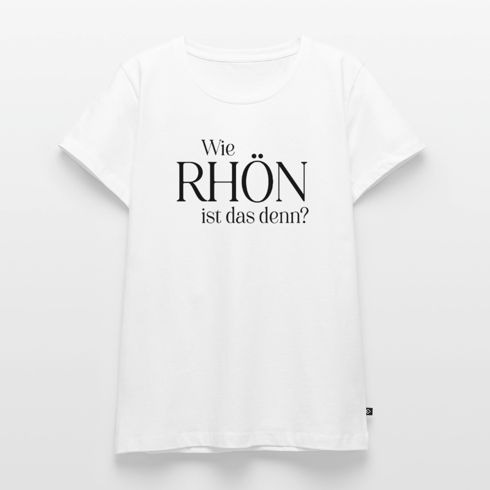 Damen-Shirt | Wie RHÖN ist das denn? - white