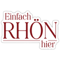 Sticker | Einfach Rhön hier (rot) - white matte