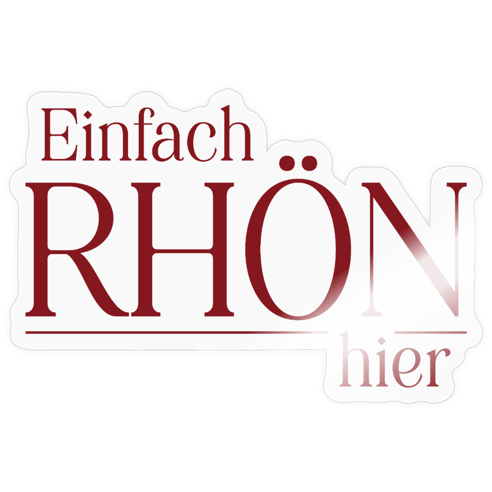 Sticker | Einfach Rhön hier (rot) - transparent glossy