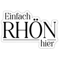 Sticker | Einfach Rhön hier (schwarz) - white matte